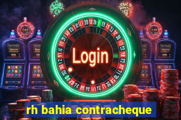 rh bahia contracheque